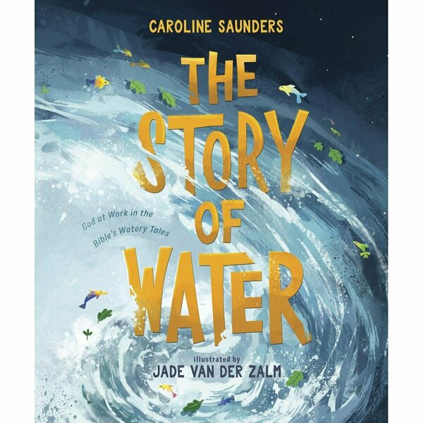 B & H Publishing The Story of Water Book 204278